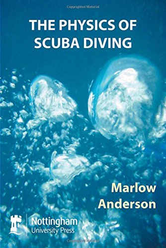 the physics of scuba diving 1st edition marlow anderson 1907284788, 9781907284786
