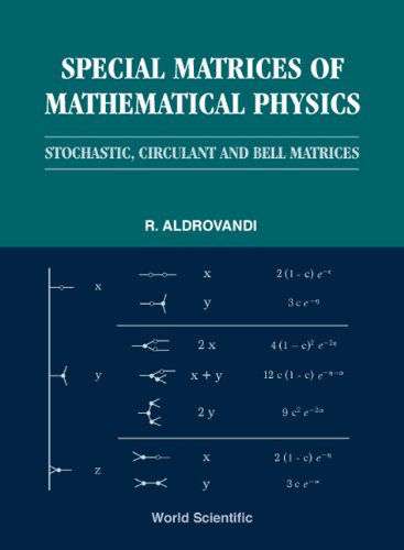 special matrices of mathematical physics 1st edition r. aldrovandi 9810247087, 9789810247089