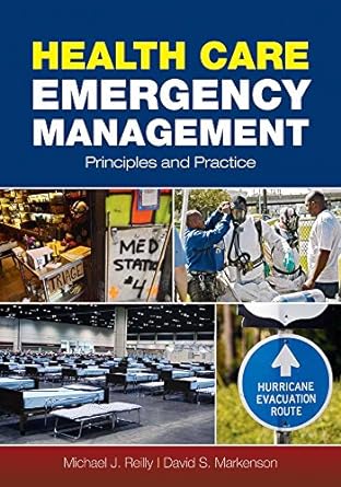 health care emergency management principles and practice 1st edition michael j. reilly ,david s. markenson