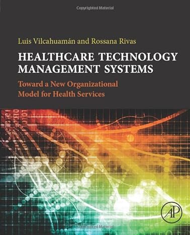 healthcare technology management systems towards a new organizational model for health services 1st edition