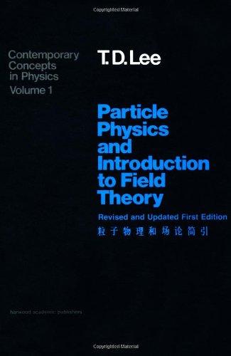 particle physics and introduction to field theory 1st edition t.d.lee, 3718600323, 9783718600328