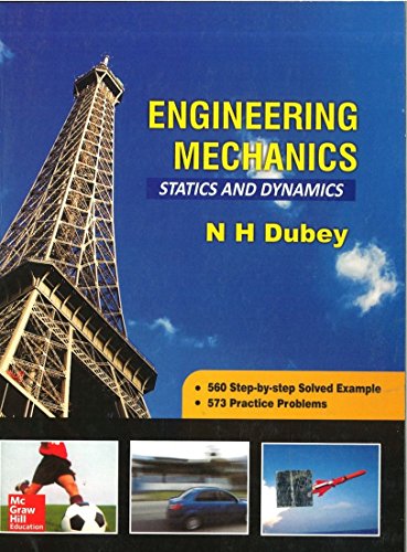 engineering mechanics statics and dynamics 1st edition dubey 0071072594, 9780071072595