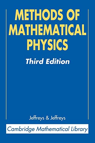 methods of mathematical physics 3rd edition jeffreys, harold, bertha 0521664020, 9780521664028