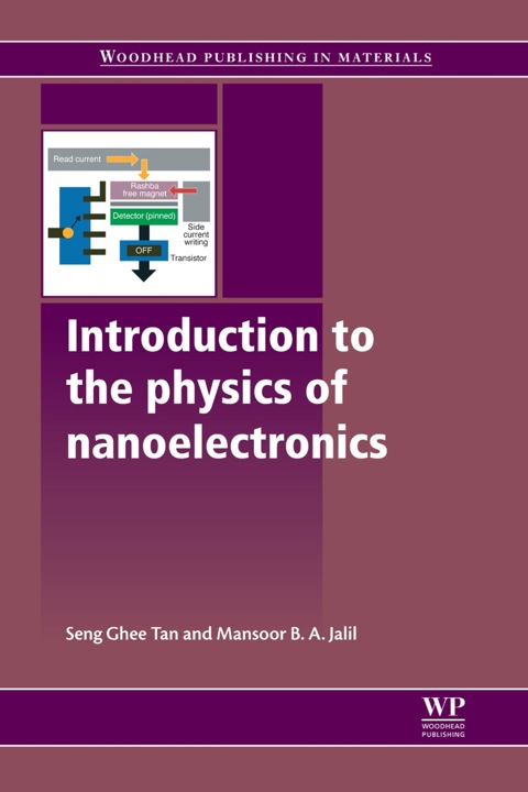 introduction to the physics of nanoelectronics 1st edition tan, s g, jalil, m b a 0857095110, 9780857095114