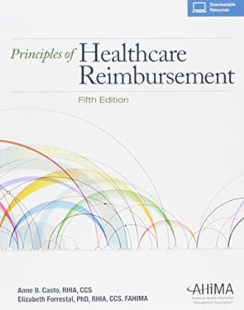 principles of healthcare reimbursement 5th edition anne casto 1584264349, 978-1584264347