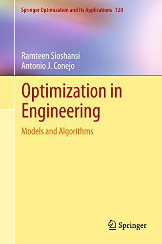 optimization in engineering models and algorithms 1st edition sioshansi 3319567675, 9783319567679