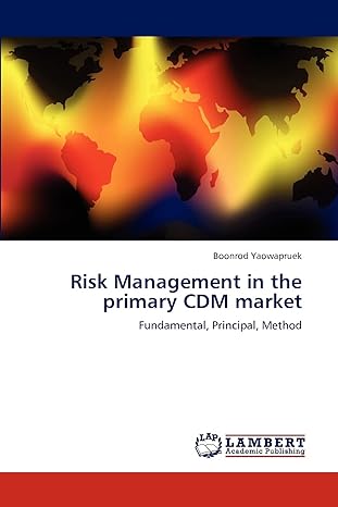 risk management in the primary cdm market fundamental principal method 1st edition boonrod yaowapruek