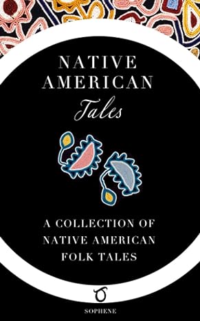 native american tales a collection of native american folk tales 1st edition w. t. larned, james mooney