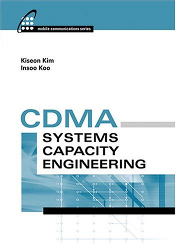 cdma systems capacity engineering 1st edition kiseon kim 1580538126, 9781580538121