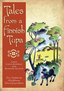 tales from a finnish tupa 1st edition james cloyd bowman, margery bianco, laura bannon, aili kolehmainen