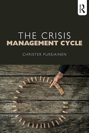 the crisis management cycle 1st edition christer pursiainen 1138643882, 978-1138643888