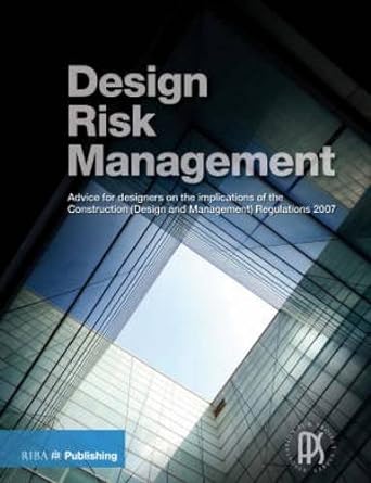 design risk management  advice for designers on the implications of the construction regulations 2007 1st