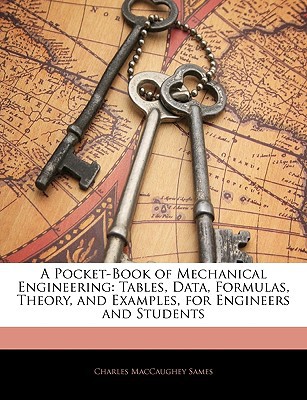 a pocket book of mechanical engineering tables data formulas theory and examples for engineers and students