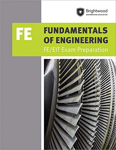 fundamentals of engineering fe eit exam preparation 1st edition brightwood engineering education 1683380118,