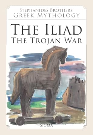 the iliad the trojan war 1st edition menelaos stephanides, yannis stephanides 9604250590, 978-9604250592