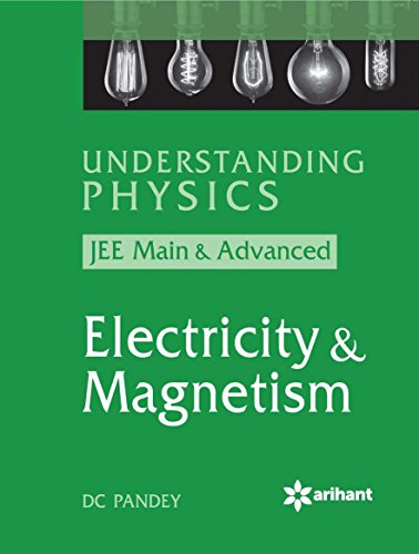 understanding physics for jee main and advanced electricity and magnetism 14th edition dc pandey 9351761010,