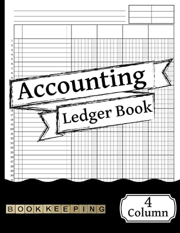 accounting ledger book 4 column 1st edition creative universe of log books b0bs8z27dg