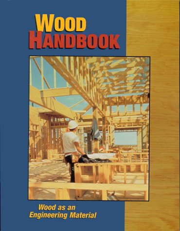 wood handbook wood as an engineering material 1st edition forest products laboratory 1892529025, 9781892529022