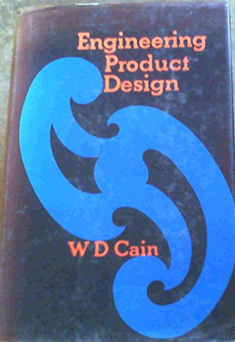 engineering product design 1st edition william dennis cain 0220698732, 9780220698737