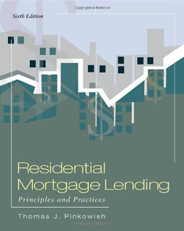 residential mortgage lending principles and practices 6th edition thomas j pinkowish 0324784643,