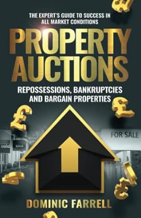 property auctions repossessions bankruptcies and bargain properties the expert s guide to success in all