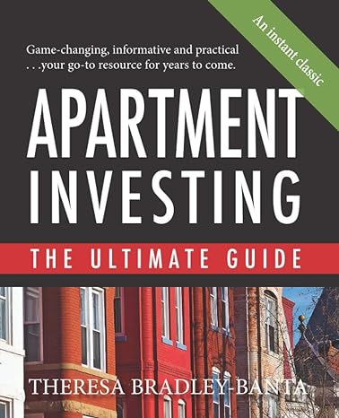 apartment investing the ultimate guide 1st edition theresa bradley-banta 0985968125, 978-0985968120