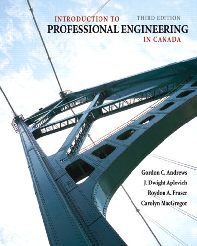 introduction to professional engineering in canada 3rd  canadian edition andrews, aplevich,  macgregor, 