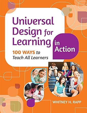 universal design for learning in action 100 ways to teach all learners  dr. whitney h. rapp ph.d 159857390x,