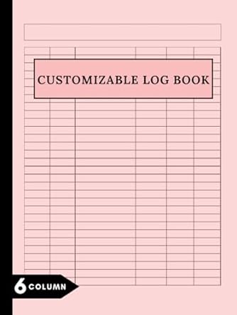 customizable log book 6 column 1st edition noah az publishing b0cln9jcby