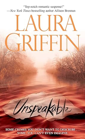 unspeakable  laura griffin 1439152950, 978-1439152959