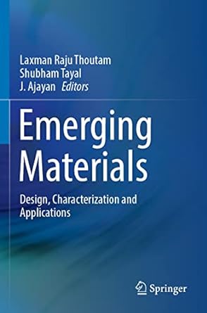 emerging materials design characterization and applications 1st edition laxman raju thoutam ,shubham tayal