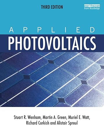 applied photovoltaics 3rd edition stuart r. wenham ,martin a. green ,muriel e. watt ,richard corkish