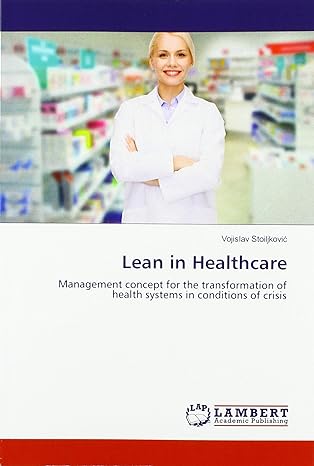 lean in healthcare management concept for the transformation of health systems in conditions of crisis 1st