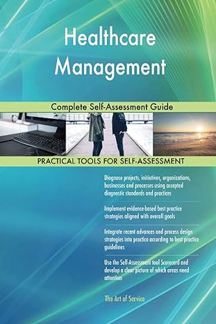 healthcare management  self assessment guide 1st edition gerardus blokdyk 1489145982, 978-1489145987