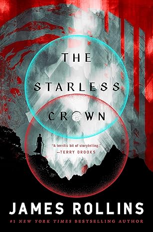 the starless crown  james rollins 1250766710, 978-1250766717
