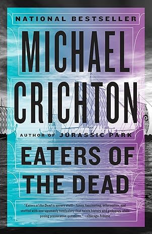 eaters of the dead  michael crichton 0525436383, 978-0525436386
