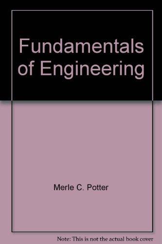 fundamentals of engineering 1st edition merle c. potter 0961476044, 9780961476045