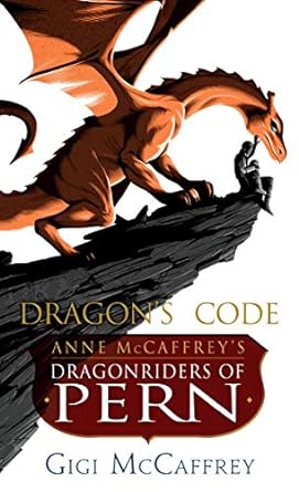 dragon's code anne mccaffrey's dragonriders of pern  gigi mccaffrey 1101964766, 978-1101964767