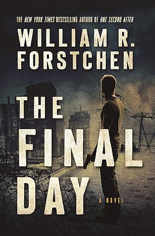 the final day a john matherson novel  william r. forstchen 0765376741, 978-0765376749