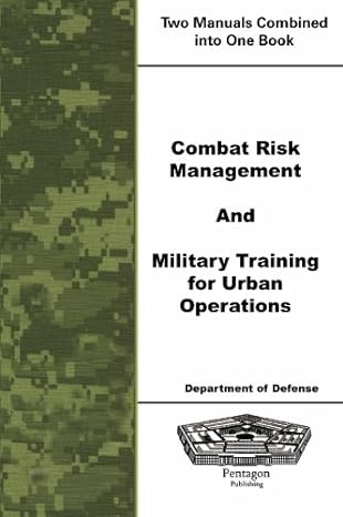 combat risk management and military training for urban operations 1st edition department of defense