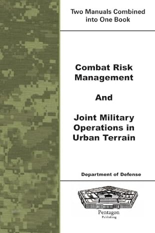 combat risk management and joint military operations in urban terrain 1st edition department of defense