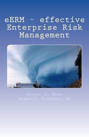eerm effective enterprise risk management 1st edition douglas a. nagan ,albert c. patterson iv 1460980441,