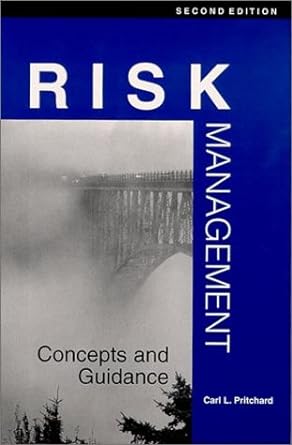 risk management concepts and guidance 2nd edition carl l. pritchard 1890367303, 978-1890367305