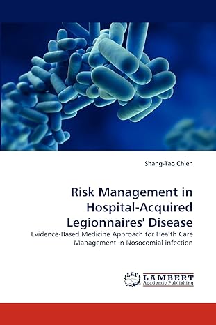 risk management in hospital acquired legionnaires disease evidence based medicine approach for health care