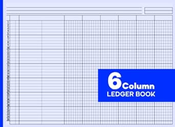 6 column ledger book 1st edition a. column c. ledger b0bw2gdn4l