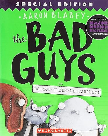 the bad guys in do you think he saurus special edition  aaron blabey 1338189611, 978-1338189612