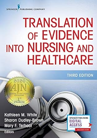 translation of evidence into nursing and healthcare 3rd edition kathleen m. white  ,sharon dudley-brownn