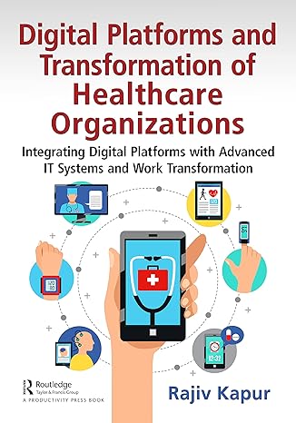 digital platforms and transformation of healthcare organizations integrating digital platforms with advanced