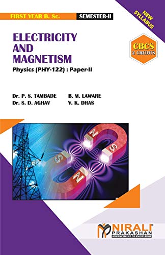 electricity and magnetism physics paper ii 1st edition dr. tambade, p. s., laware, b. m., dr. aghav, s. d.