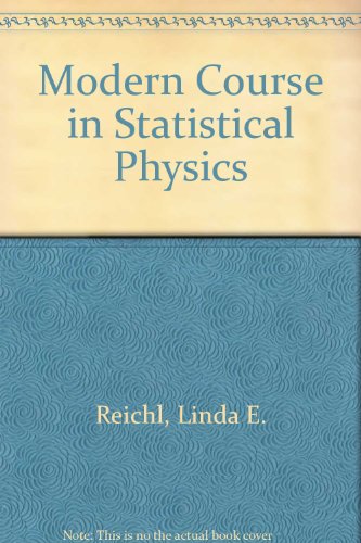 modern course in statistical physics 1st edition l e reichl 0713127775, 9780713127775